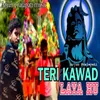 About Teri Kawad Laya Hu Song